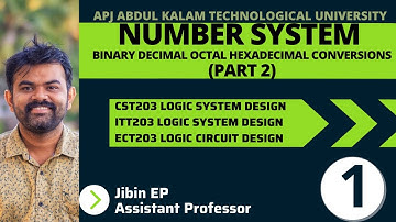 Number System | Part-2 | CST203/ECT203/EET206 | Logic System Design/Digital Electronics KTU