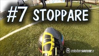 CALCIO - COME STOPPARE IL PALLONE - FONDAMENTALE #7