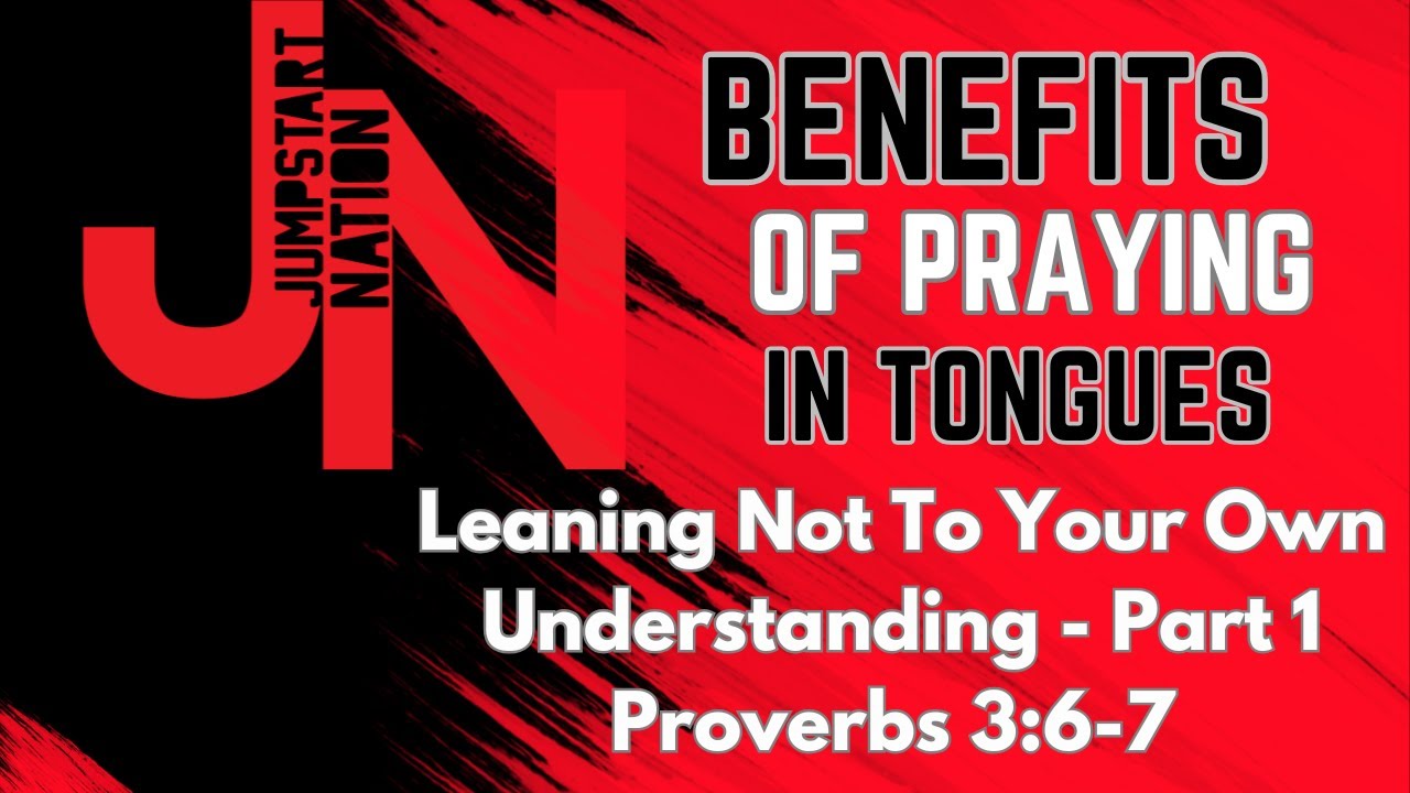 TONGUES: HOW To EXCEED Your Mental LIMITS - Proverbs 3:5-7 - YouTube