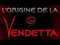 Trailer lorigine de la vendetta  team vex for vendetta