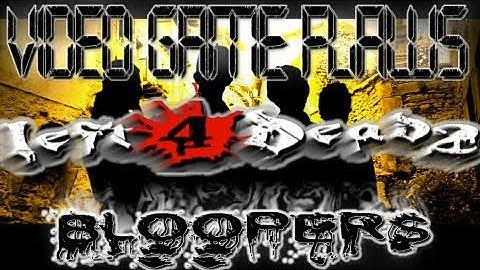 Video Game Flaws: Left 4 Dead 2 (Live Action Parody) Bloopers