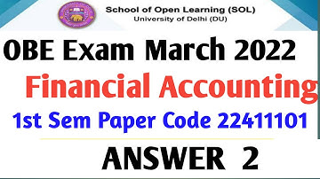 Financial Accounting Du sol Obe exam Answer solve bcom  Question b com hons  Q 2