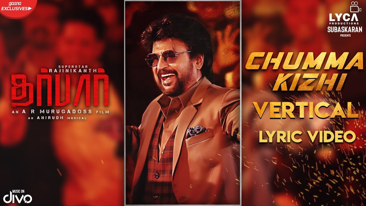 DARBAR Tamil   Chumma Kizhi Vertical Lyric Video  Rajinikanth  AR Murugadoss  Anirudh