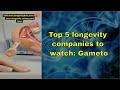 Top 5 longevity companies to watch gameto
