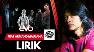 EVO feat armand maulana - just rock n roll ( agresif ) LIRIK