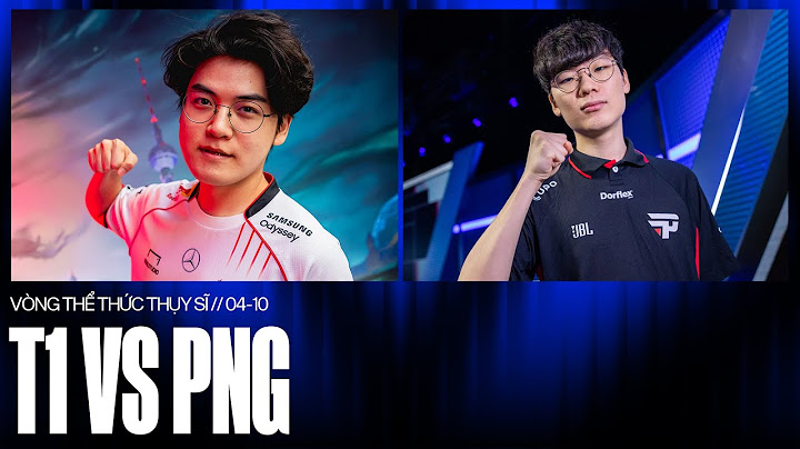 T1 vs PNG | CKTG 2024 - Vòng Swiss | 04.10.2024