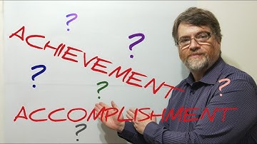 Tutor Nick P Lesson 111 The Difference Between Accomplishment and Achievement
