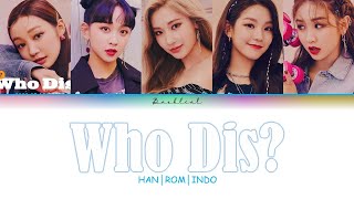 SECRET NUMBER (시크릿넘버) – Who Dis? (HAN/ROM/INDO Color Coded Lyrics/가사)