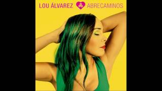 Lou Álvarez - Me Gustás - Abrecaminos