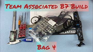 Team Associated B7 Build - Bag 4