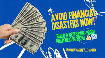 How to Build a Recession Proof Investment Portfolio in 2024!