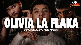 Natanael Cano x Tito Double P x Victor Mendivil x Ovi - OLIVIA LA FLAKA(Letra)