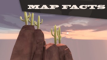TF2 Map Facts 31: The Cacti Of Cactus Canyon
