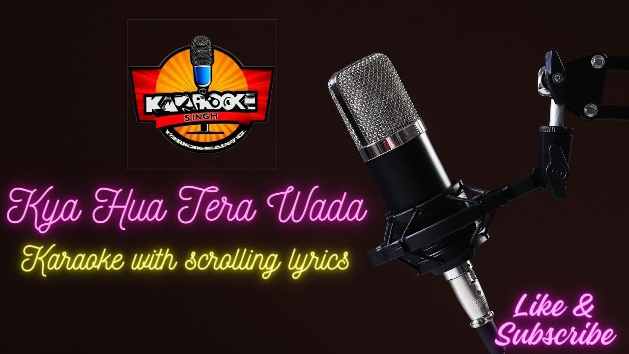 Kya Hua Tera Vaada  Hindi Karaoke with Scrolling Lyrics  Mohammad Rafi  Karaoke Singh