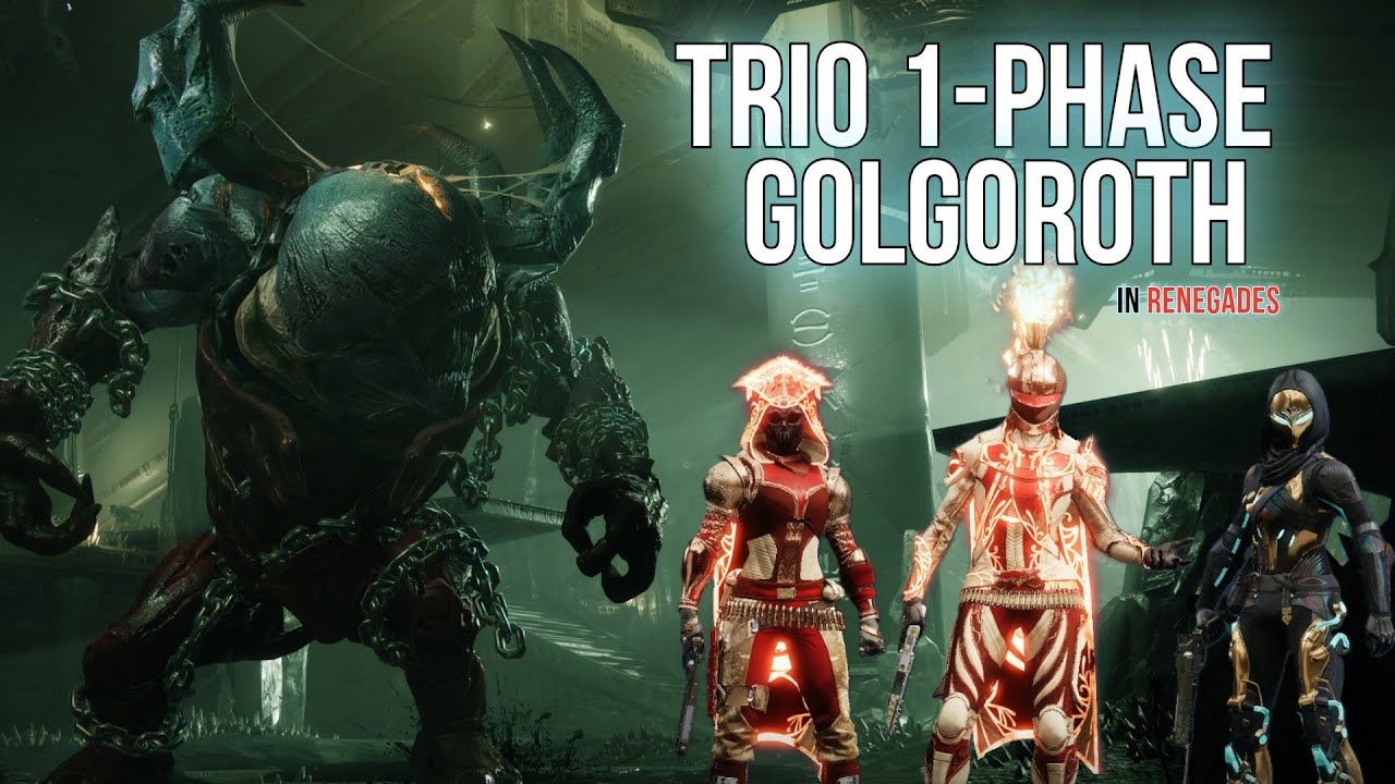 Destiny 2 Trio 1 Phase golgoroth (Renegades)