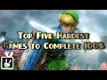Top Five Hardest Games to Complete 100%