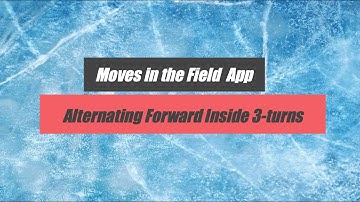 MITF App: Alternating Forward 3-turns (Insides)