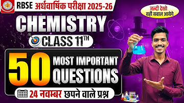 RBSE Class 11 Chemistry Half Yearly 2025 | 50 Questions Confirm आएंगे!
