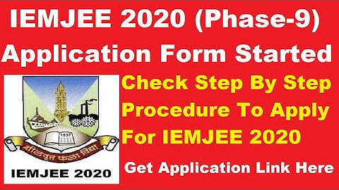 IEMJEE 2020 Application Form (Released) - How to fill IEMJEE 2020 Application Form