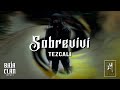 Tezcali SOBREVIVI VIDEO OFICIAL
