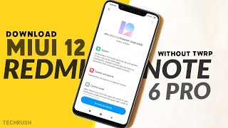 Finally Download MIUI 12 Stable Update In Redmi Note 6 Pro 🔥 OTA Download