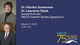Part 7/14 | Scientific Strides Symposium: Q&A with Drs. Somerman, Tabak, & D’Souza