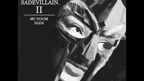 MF DOOM & SADE - SADEVILLAIN II [Full Album]