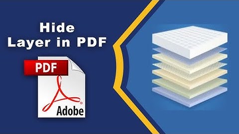 How to hide layers in pdf using Adobe Acrobat Pro DC