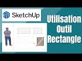 SketchUp Outil Rectangle