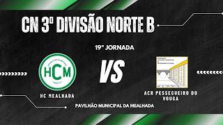 CAMPEONATO NACIONAL 3ª DIVISÃO - ZONA NORTE B (HCM vs CPS B)