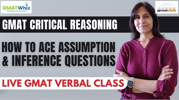 Decoding Inference and Assumption questions of #GMAT Critical Reasoning | #GMATVerbal