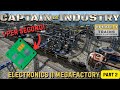 Captain of Industry Update 3 Let's Play Ep.21 - Electronics II Megafactory Continues! (Part 2 of 3)