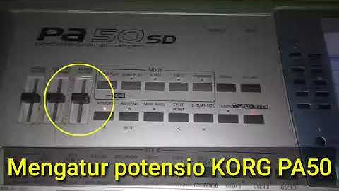 CARA MENGATUR POTENSIO SLIDER (Volume voice biasanya) KORG PA 50 SD