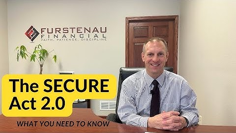 What You Need to Know About The SECURE Act 2.0