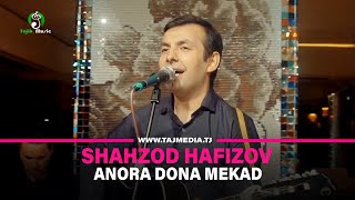 Shahzod Hafizov - Anora dona mekad / Шахзод Хафизов - Анора дона мекад Cover TJ