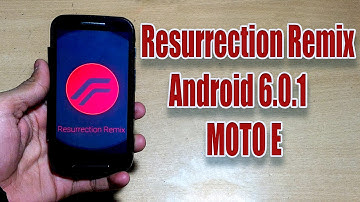 How to Install Android 6.0.1 Resurrection Remix Rom in MOTO E