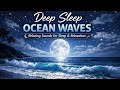 Ocean Waves at Night | Deep Sleep Sounds | Relaxing Sea Ambience