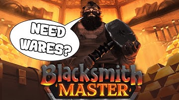 Is This The ULTIMATE Management Game?! | Blacksmith Master - Episode 1