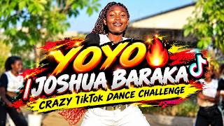 YOYO 🔥💃 | JOSHUA BARAKA | CRAZY TikTok DANCE CHALLENGE 🕺🔥