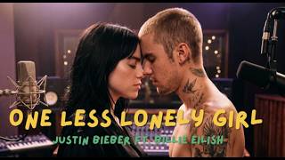 Justin Bieber - One Less Lonely Girl (Lyrics) ft. Billie Eilish (Live Coachella Inspired)