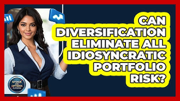 Can Diversification Eliminate All Idiosyncratic Portfolio Risk?