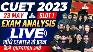 CUET Exam Answer Key 2023 | 23 May Slot 1 Paper Analysis By CUET ADDA247