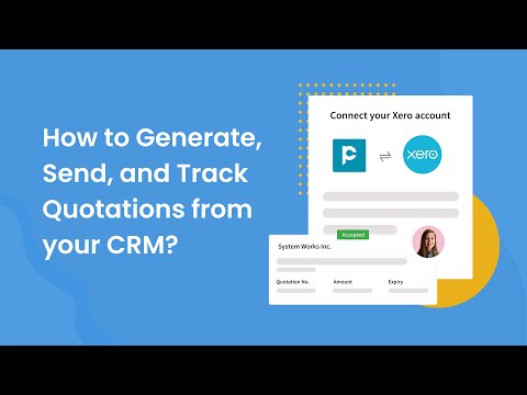 Xero & CRM Integration - How to Generate, Send, and Track Quotations? | Pepper Cloud