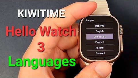 KIWITIME Hello Watch 3 Languages Quick View-Best Ultra Smartwatch Series