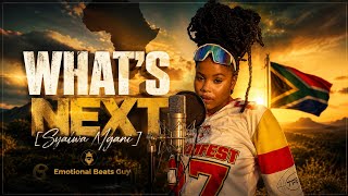 Nkosazana daughter - WHAT'S NEXT[ SYALWA NGANI] ft EMotionalBeatsGuy 2026
