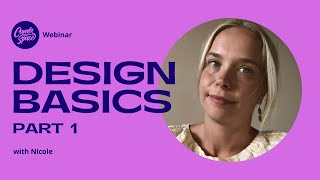 Graphic Design Basics - Part 1 | Canva Webinar