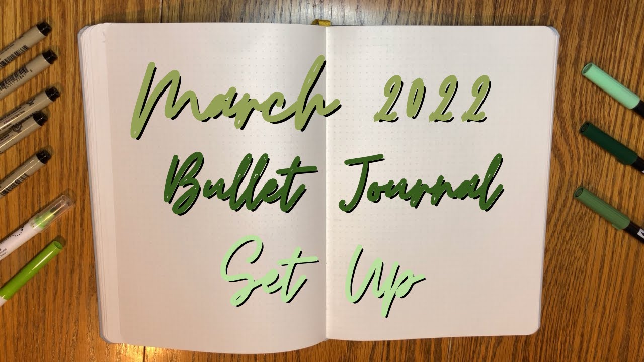 March 2022 Bullet Journal Set Up