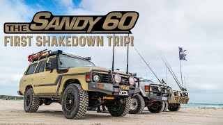 The Sandy 60 | First Shakedown Trip