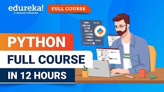 Python Full Course [2024] | Python for Beginners - 12 Hours | Python Tutorial | Edureka