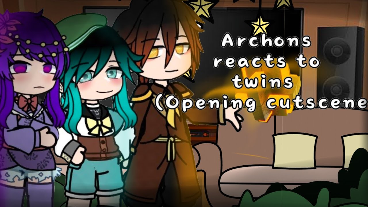 Archons reacts to the twins|Genshin Impact reacts|F.Traveler|Genshin Impact|Opening cutscene|